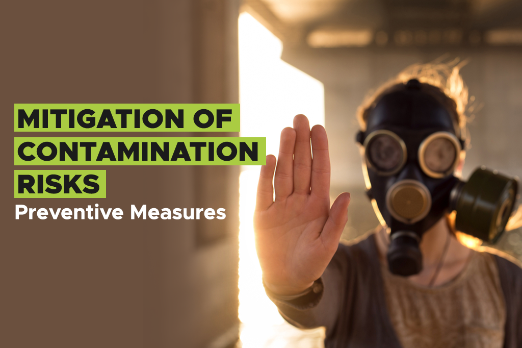 Mitigation of contamination risks – Preventive Measures